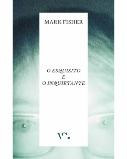 O Esquisito e Inquietante