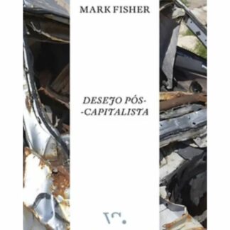 Desejo Pós-Capitalista