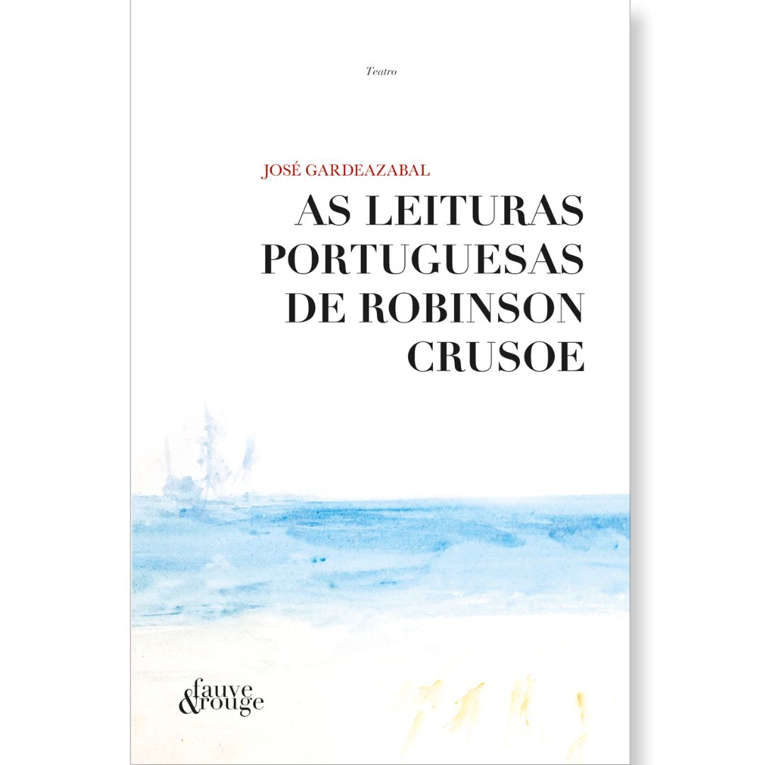 As Leituras Portuguesas de Robinson Crusoe