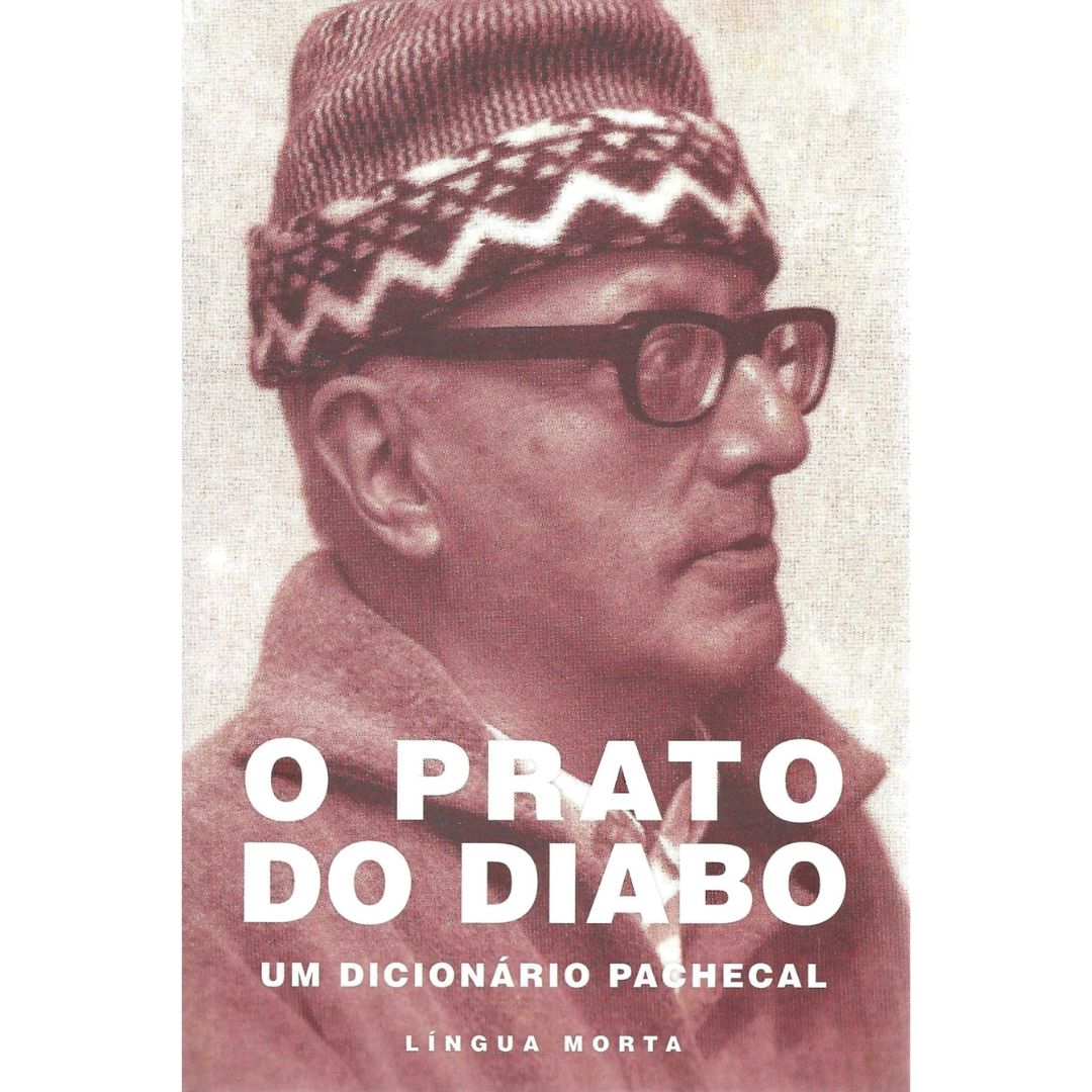 O Prato do Diabo - Um dicionário pachecal