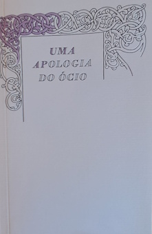 Uma Apologia do Ócio